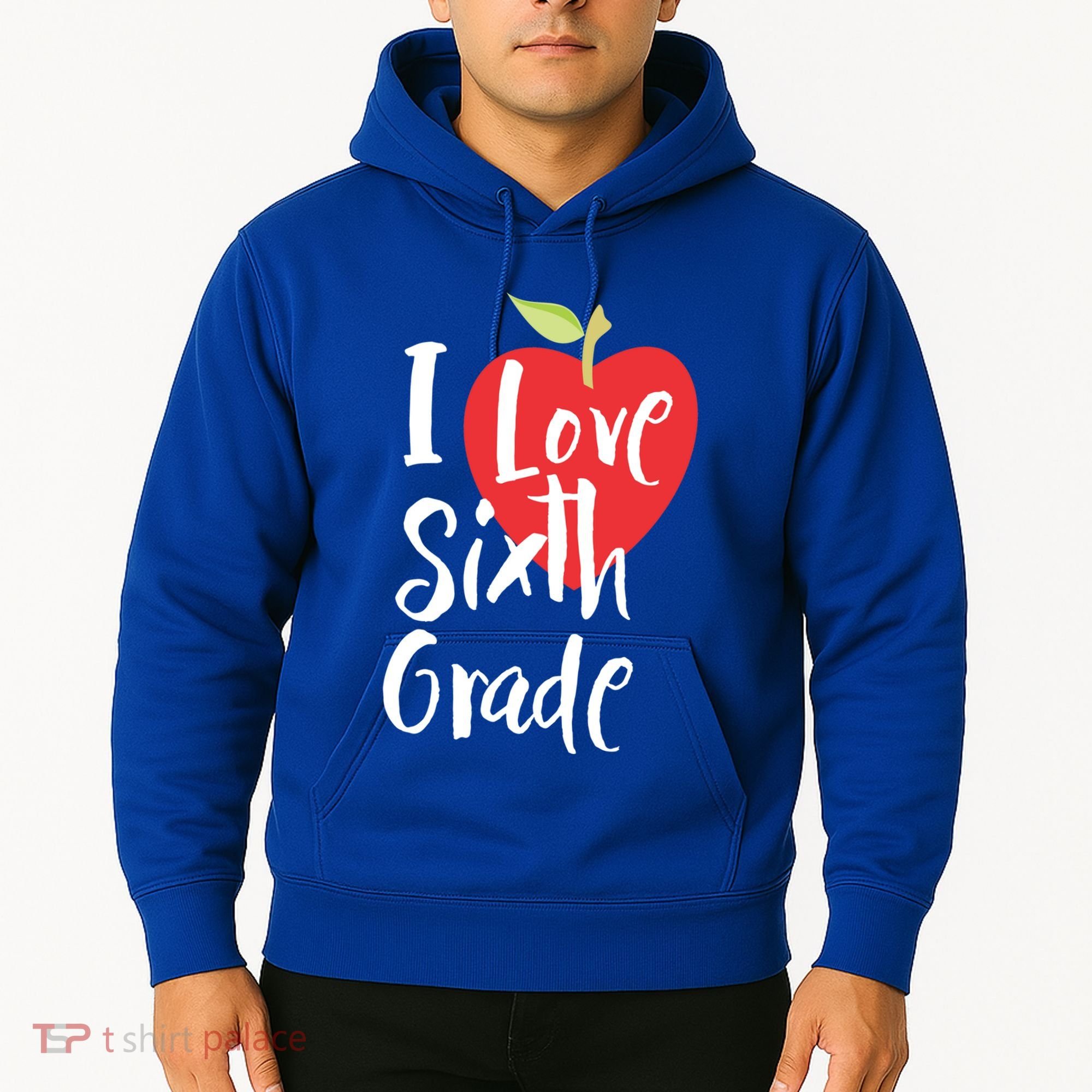 I Love Sixth Grade Back To School 6Th Grade Teacher Student Gift Hoodie