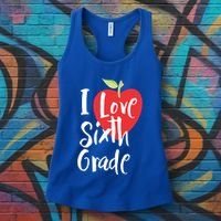 I Love Sixth Grade Back To School 6Th Grade Teacher Student Gift Women's Tank Top thumb 3