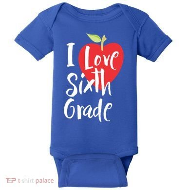 I Love Sixth Grade Back To School 6Th Grade Teacher Student Gift Baby Bodysuit