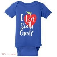 I Love Sixth Grade Back To School 6Th Grade Teacher Student Gift Baby Bodysuit thumb 0