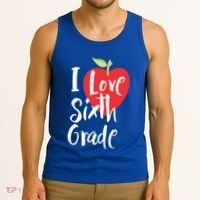 I Love Sixth Grade Back To School 6Th Grade Teacher Student Gift Tank Top thumb 3