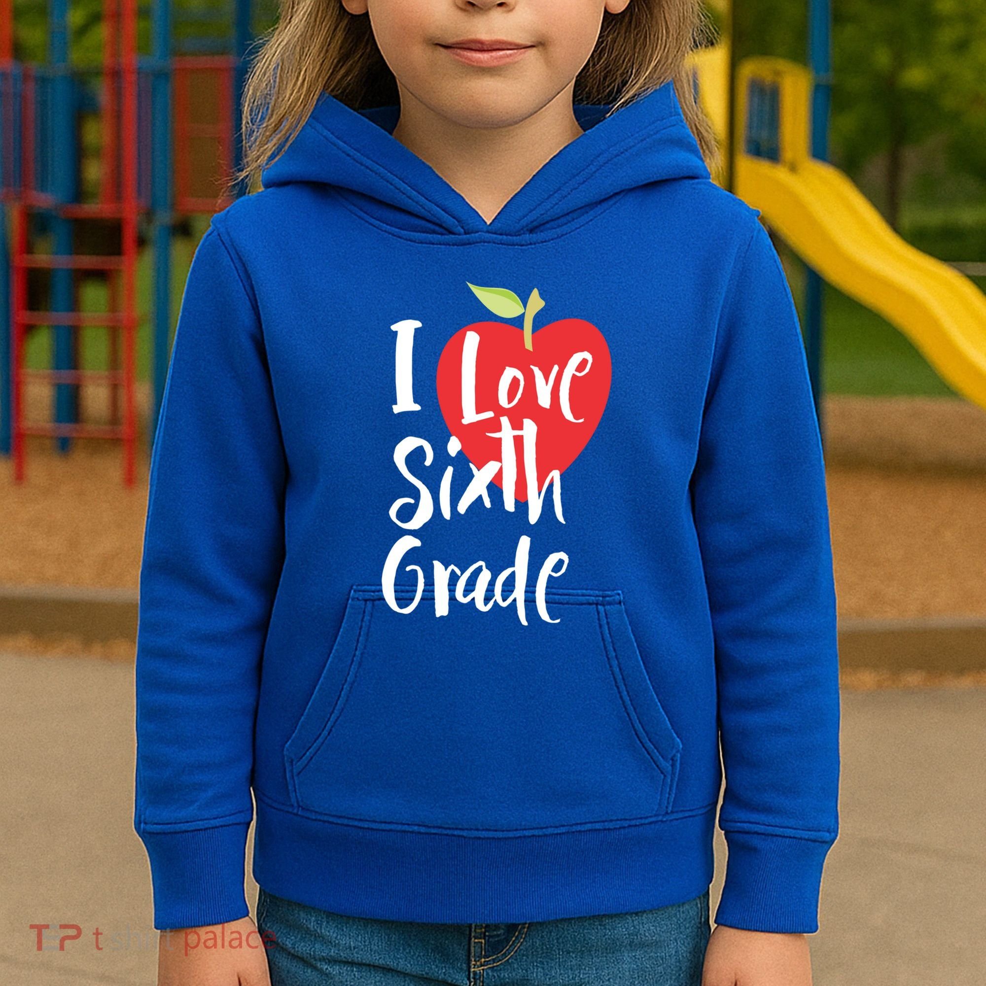 I Love Sixth Grade Back To School 6Th Grade Teacher Student Gift Kids Hoodie