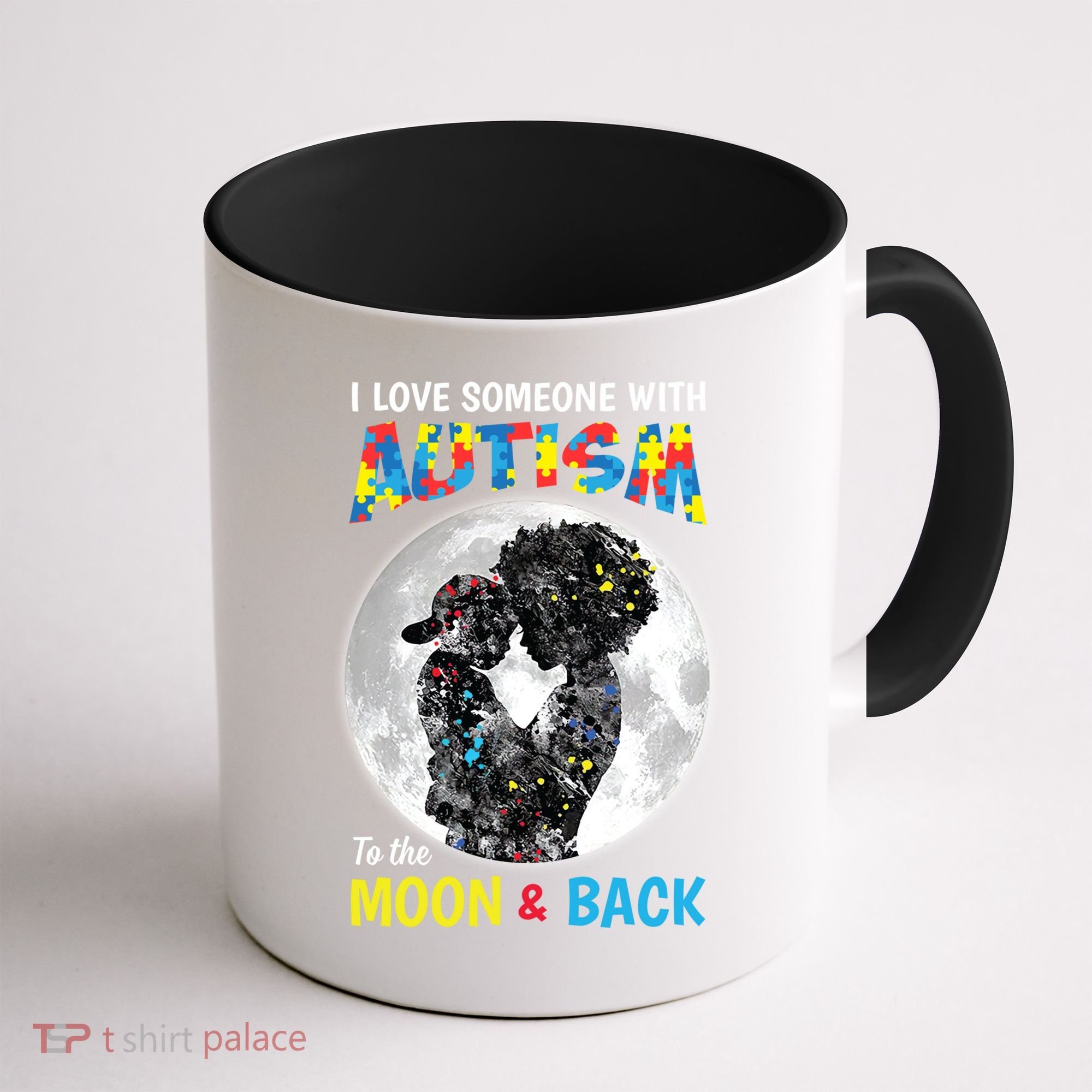 I Love Someone With Autism To The Moon And Back Funny Gift Coffee Mug