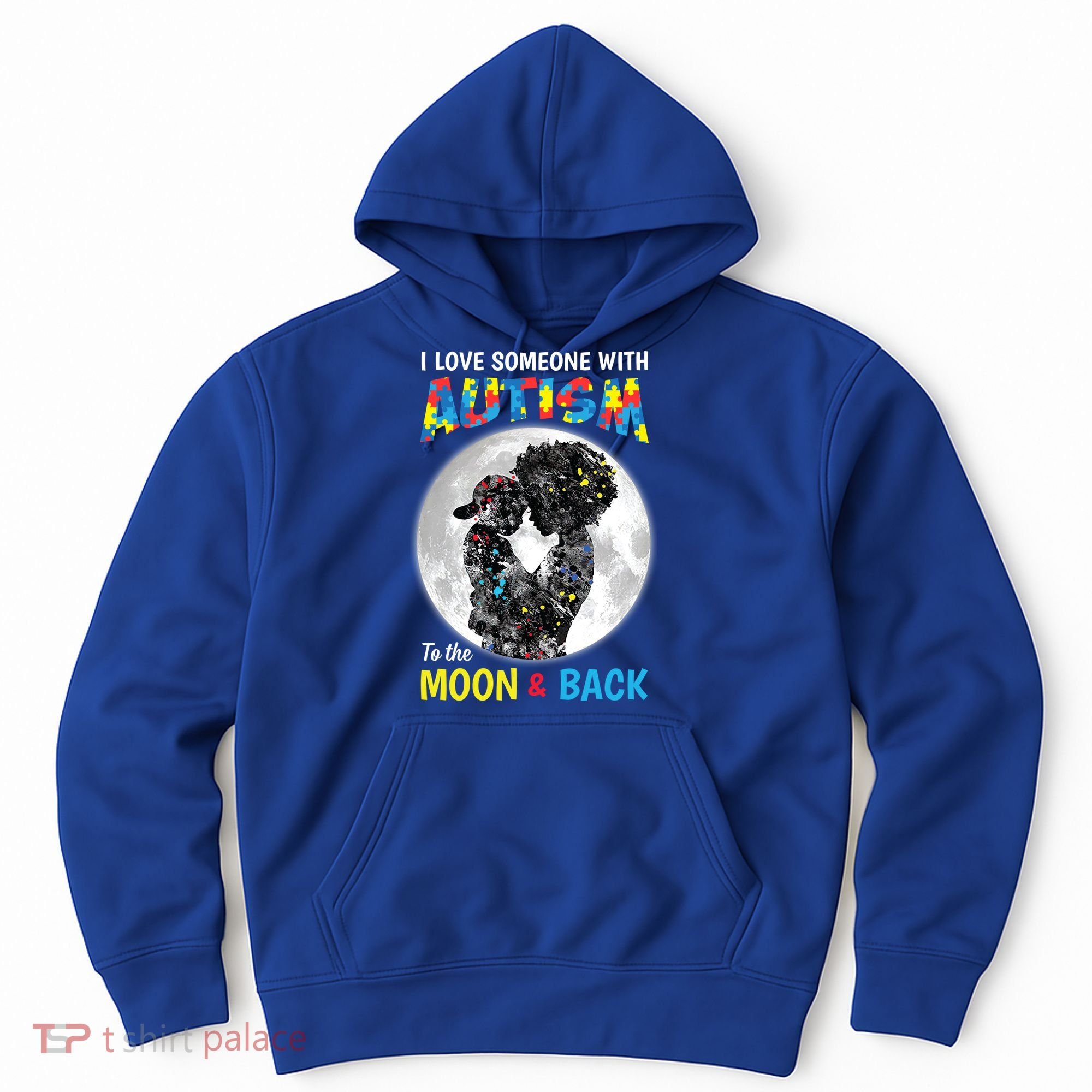 I Love Someone With Autism To The Moon And Back Funny Gift Hoodie