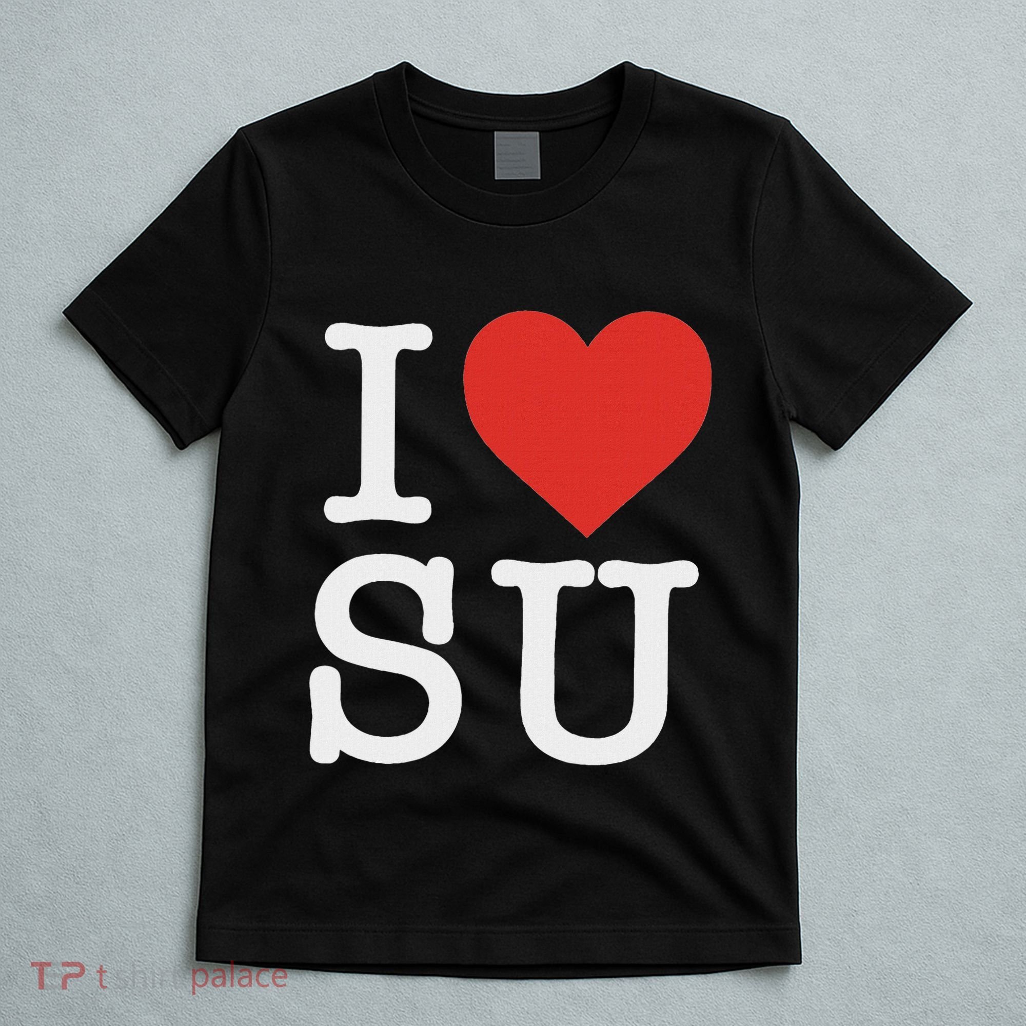 I Love Su T-Shirt