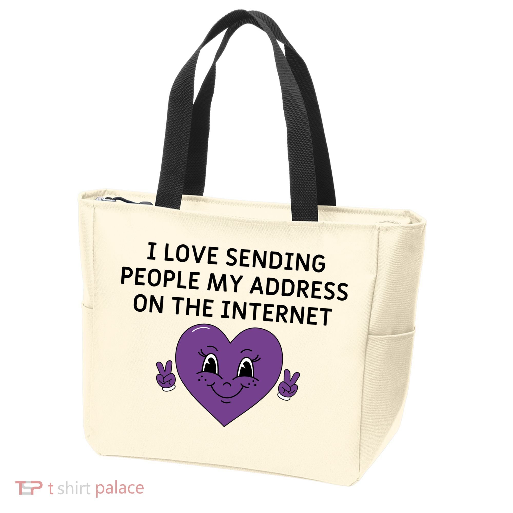 I love sending people my address on the internet Tote Bag