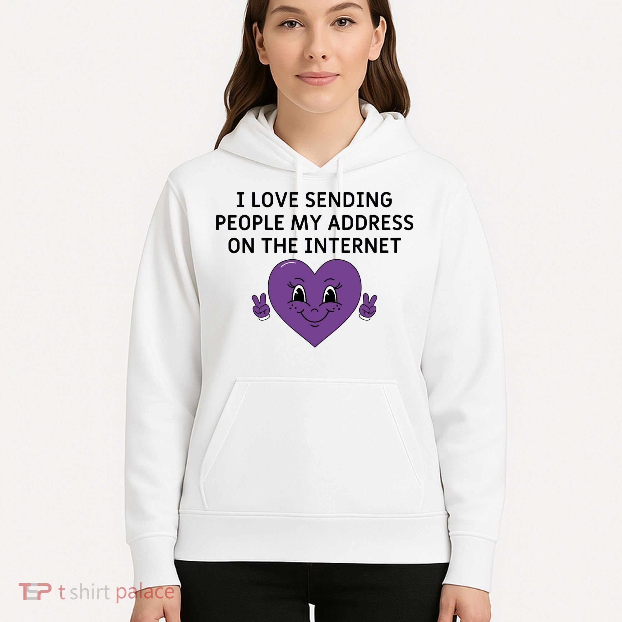 I love sending people my address on the internet Hoodie