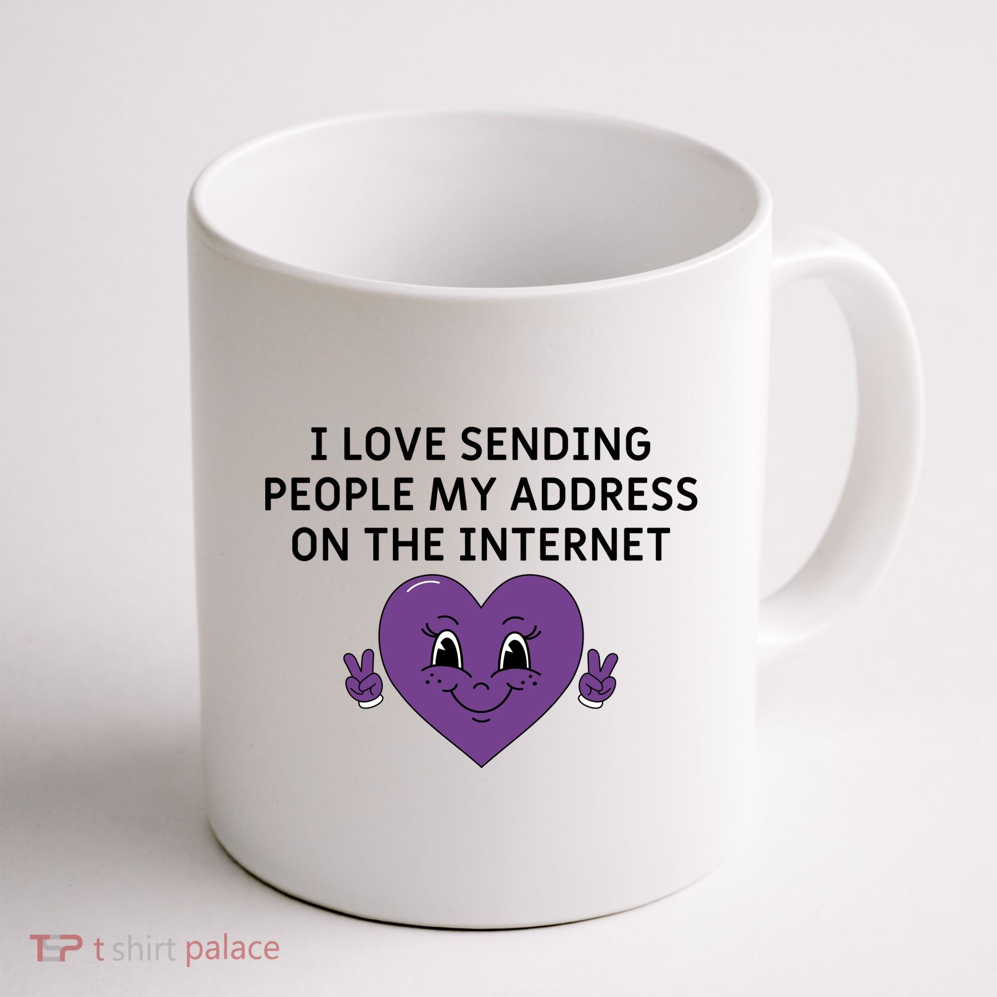 I love sending people my address on the internet Coffee Mug