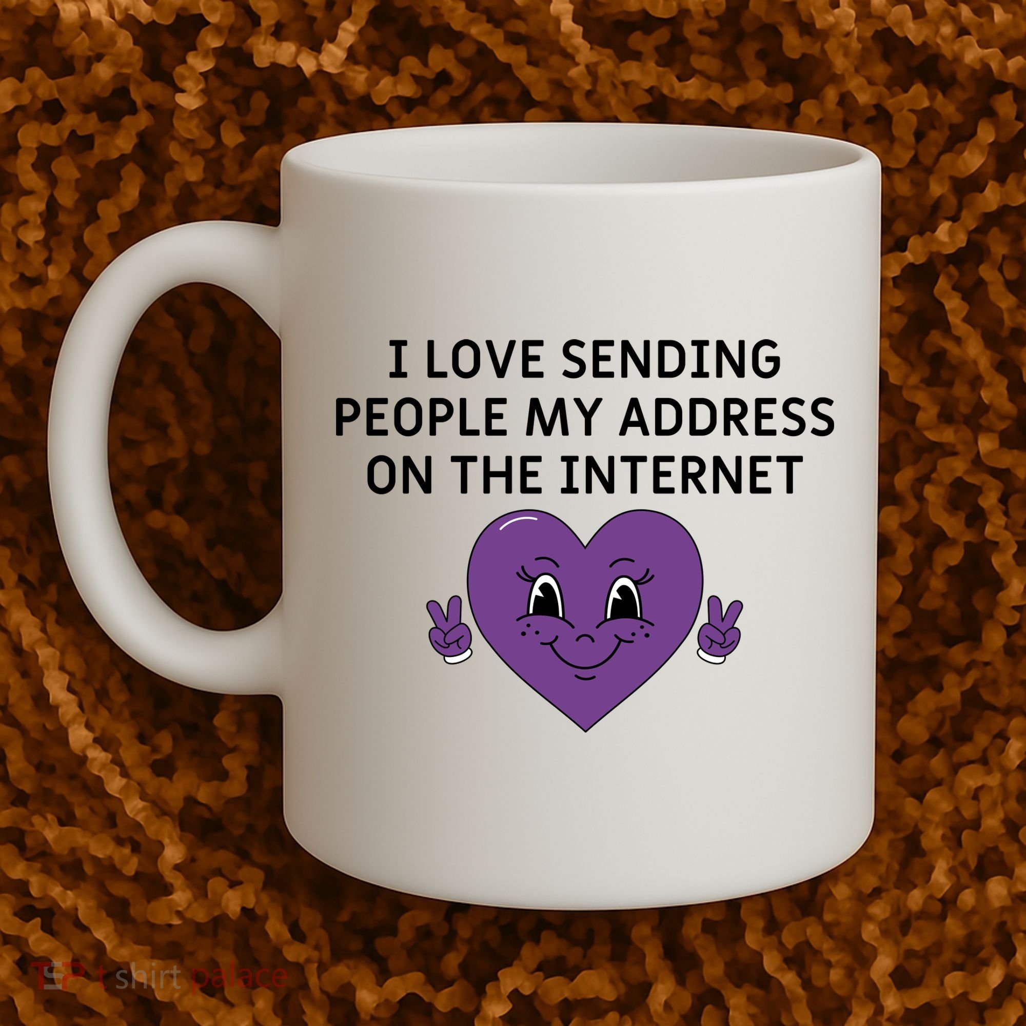 I love sending people my address on the internet Coffee Mug