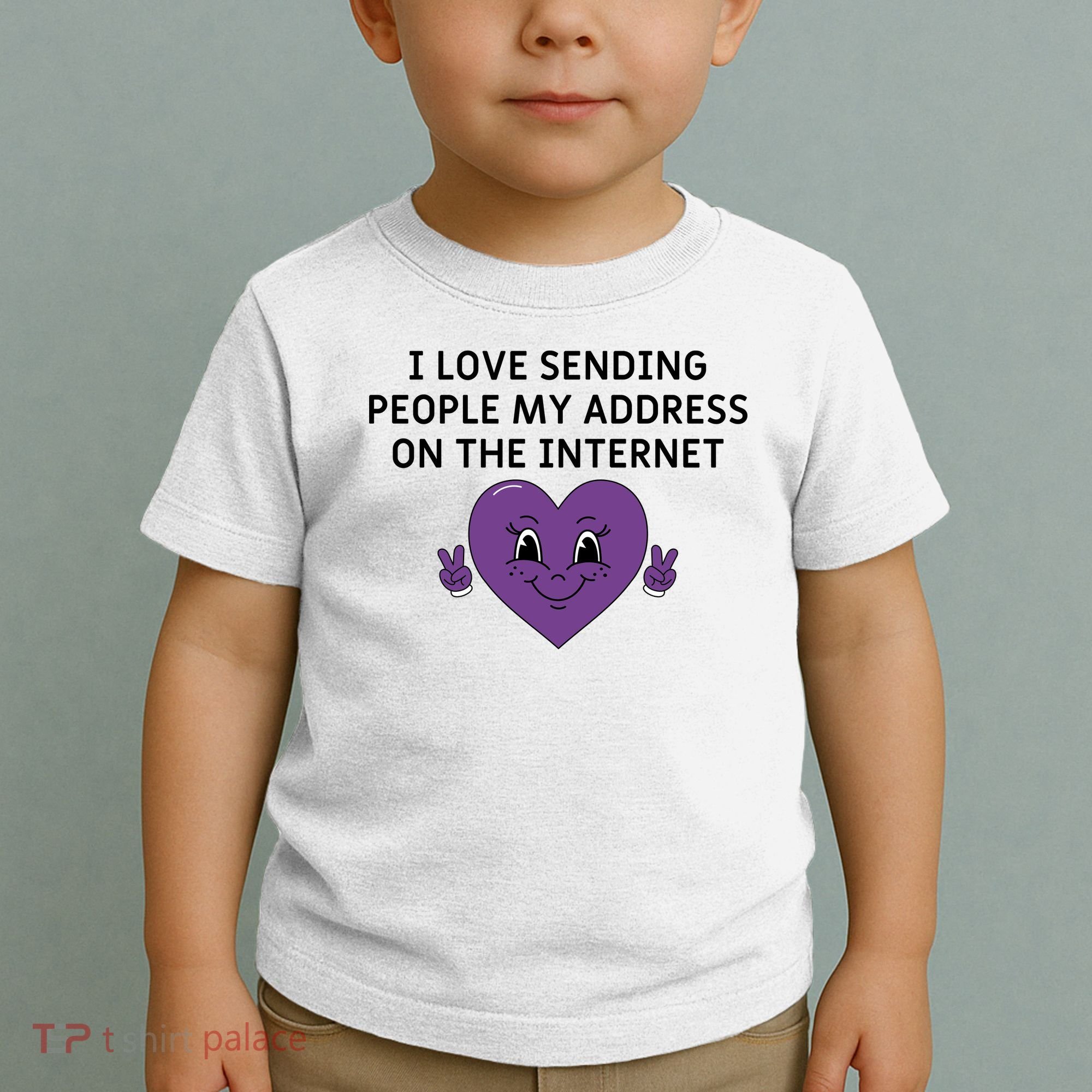 I love sending people my address on the internet Toddler T-Shirt