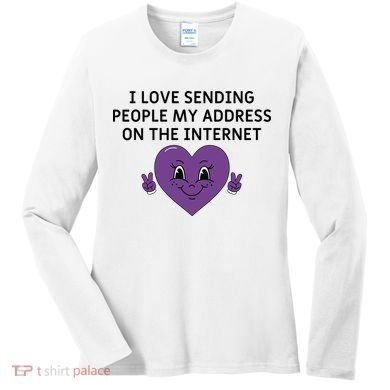 I love sending people my address on the internet Women's Long Sleeve Shirt