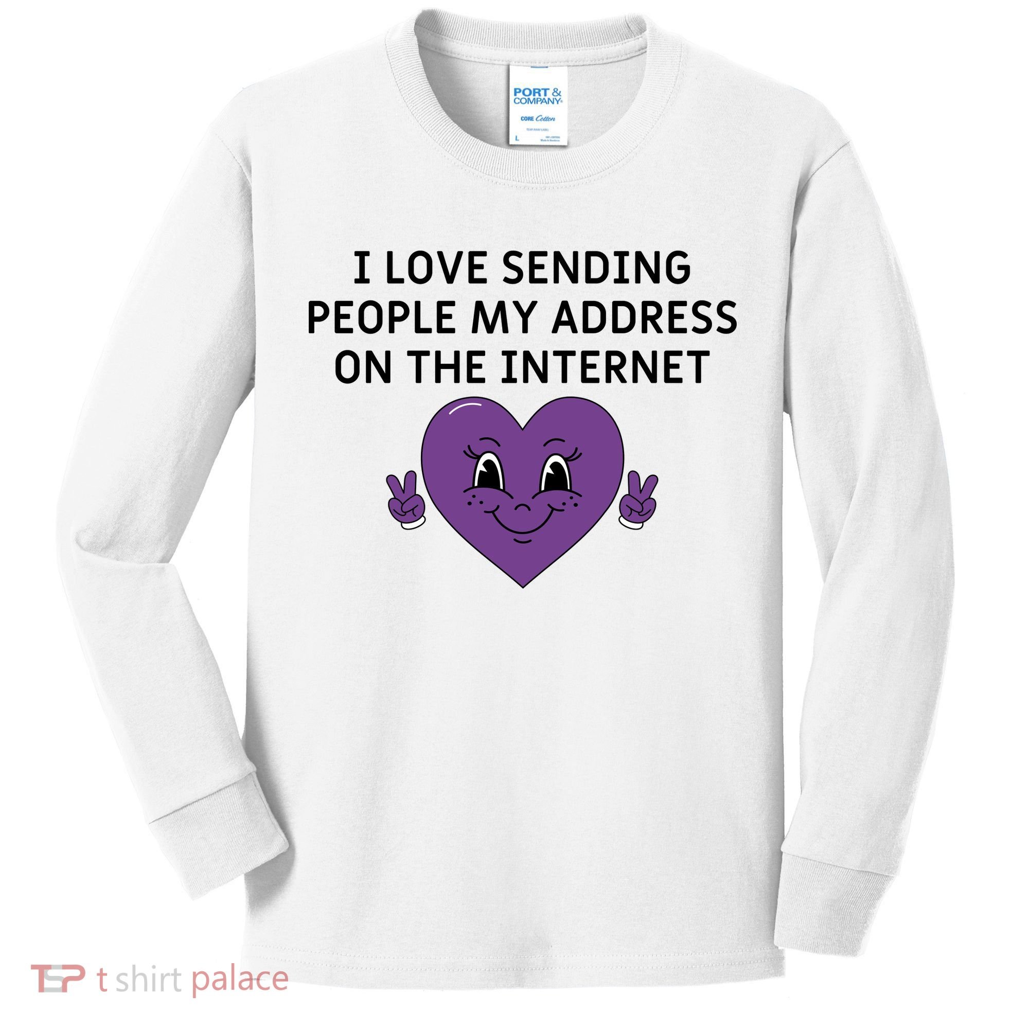 I love sending people my address on the internet Kids Long Sleeve Shirt