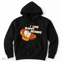 I Love Sloppy Seconds Breakfast Meme Hoodie thumb 0