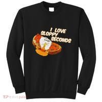 I Love Sloppy Seconds Breakfast Meme Sweatshirt thumb 0