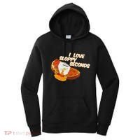 I Love Sloppy Seconds Breakfast Meme Women's Hoodie thumb 0