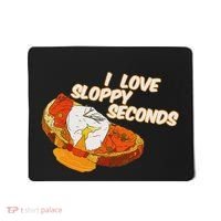 I Love Sloppy Seconds Breakfast Meme Mousepad thumb 0