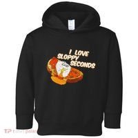 I Love Sloppy Seconds Breakfast Meme Toddler Hoodie thumb 0