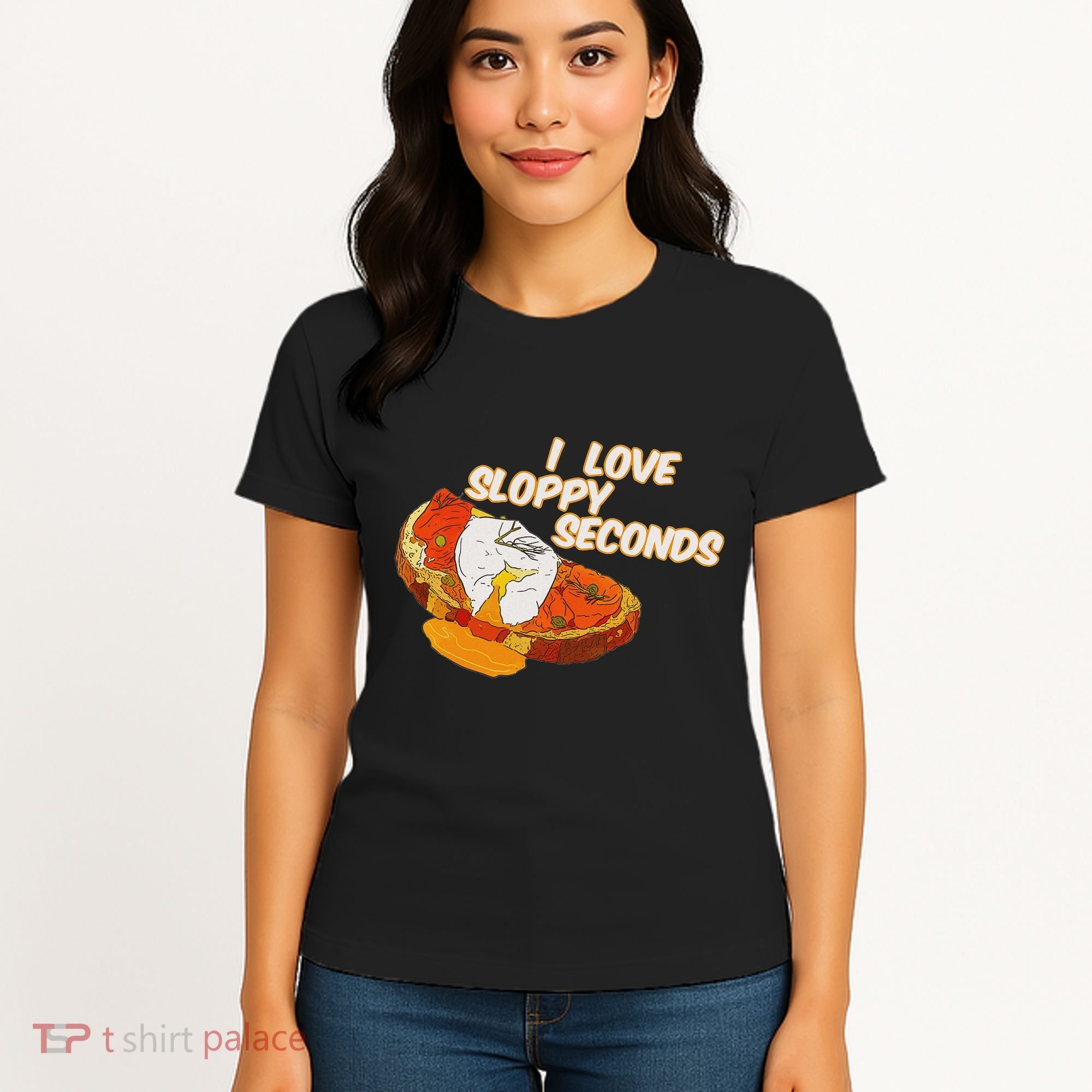 I Love Sloppy Seconds Breakfast Meme Women's T-Shirt