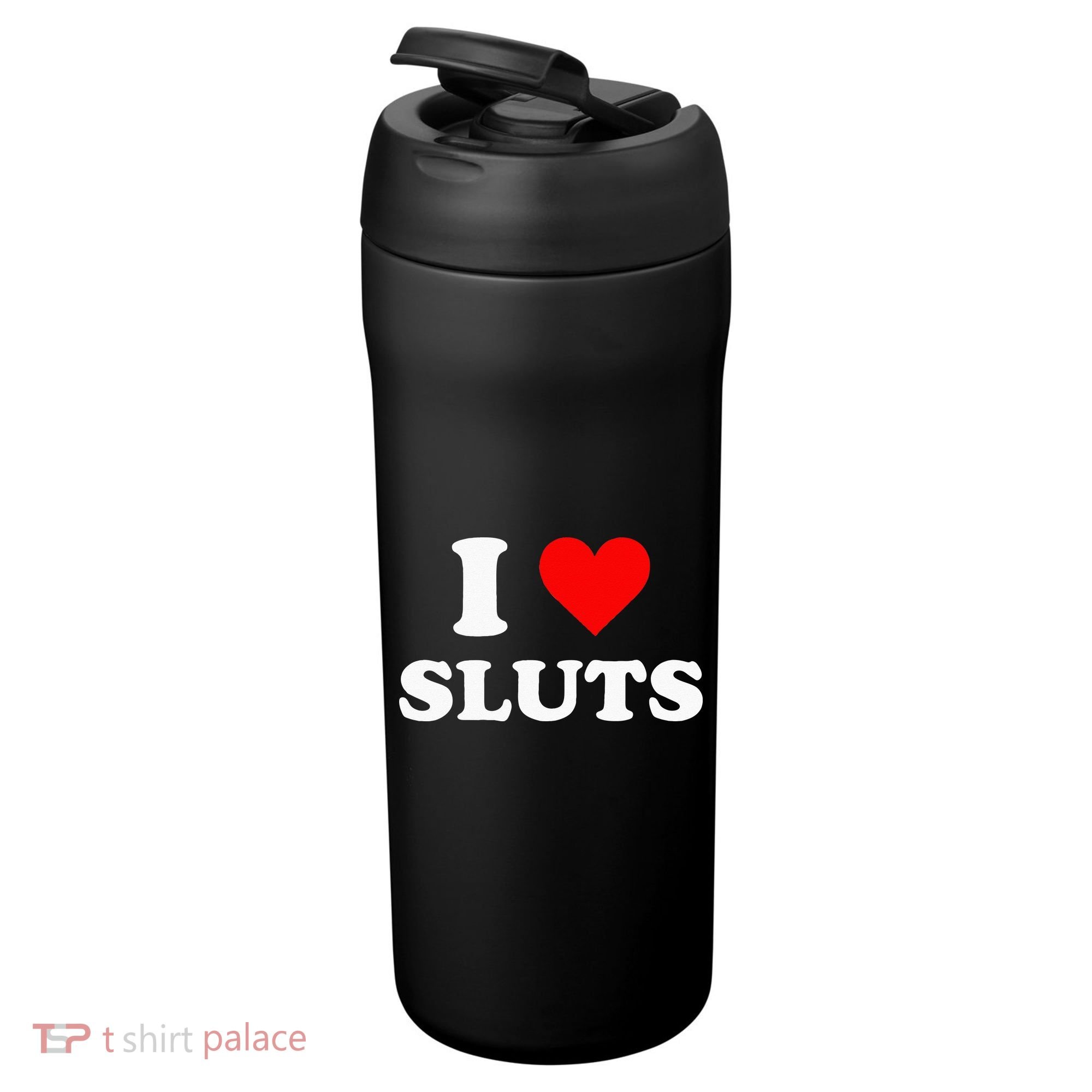 I Love Sluts 24oz Duet Stainless Steel Tumbler