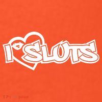 I Love Sluts Women's T-Shirt thumb 6