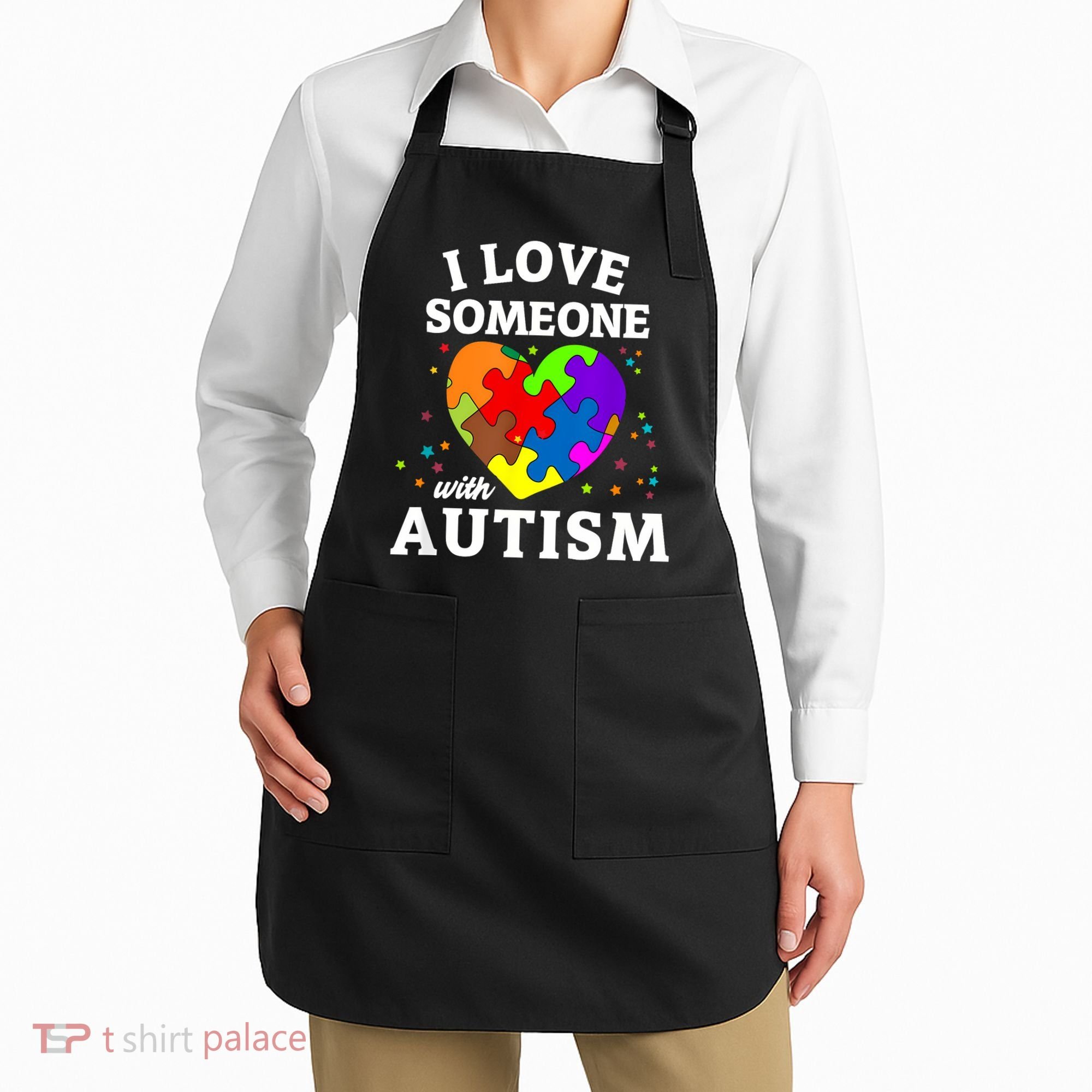 I Love Someone With Autism Love Someone Apron
