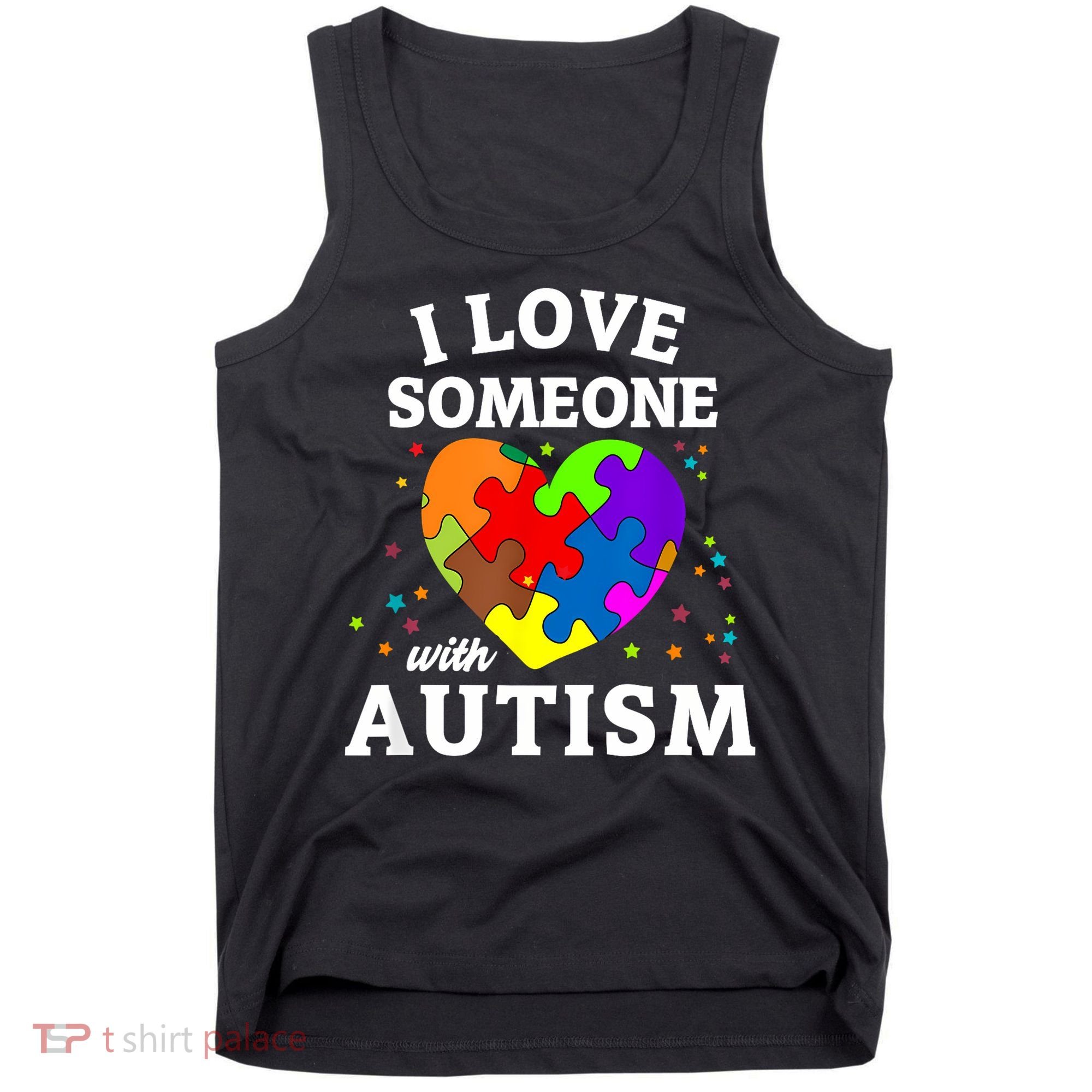 I Love Someone With Autism Love Someone Tank Top