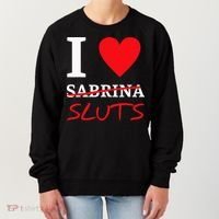I Love Sabrina Sluts Apparel Women's Sweatshirt thumb 0