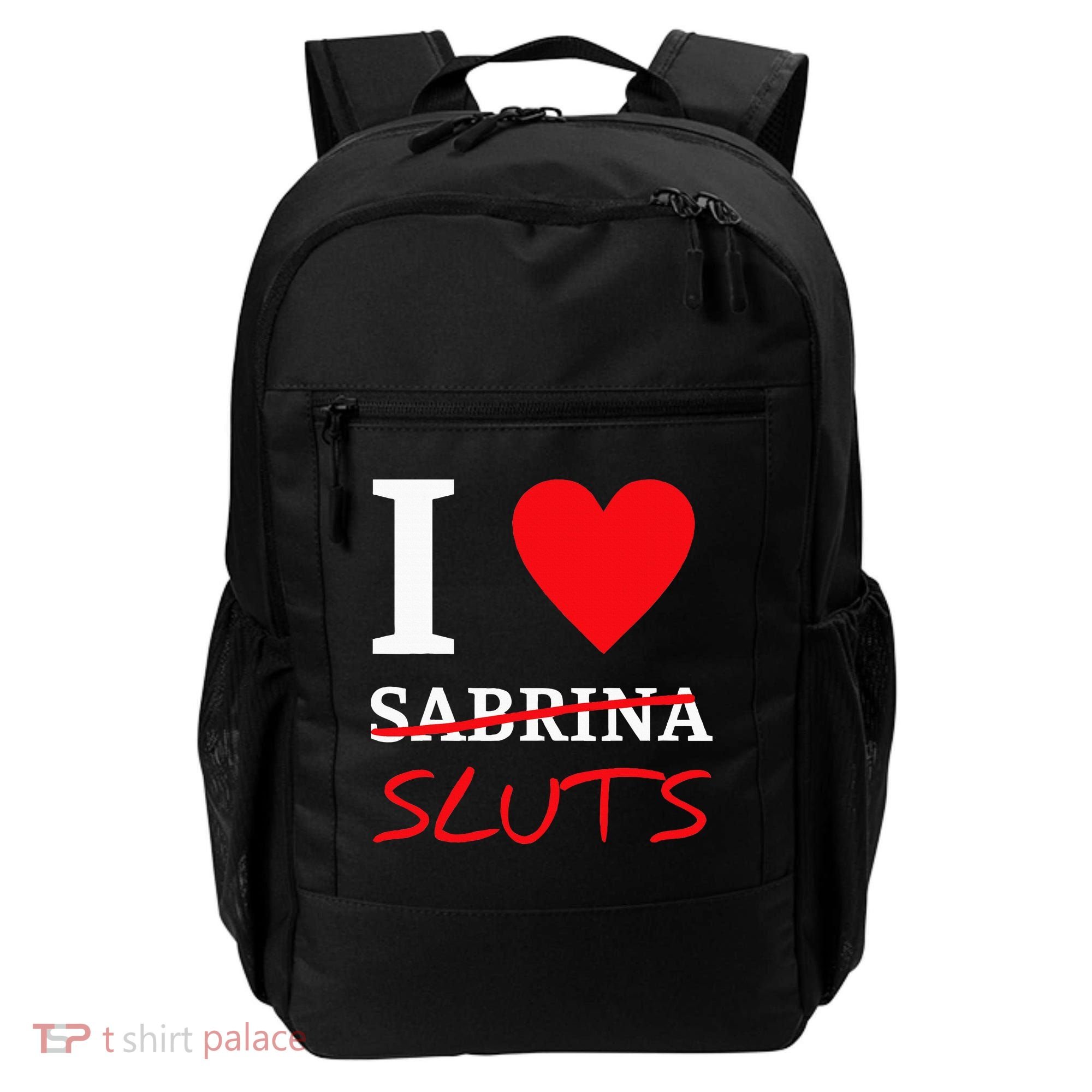I Love Sabrina Sluts Apparel Backpack