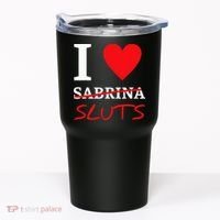 I Love Sabrina Sluts Apparel Tumbler thumb 0
