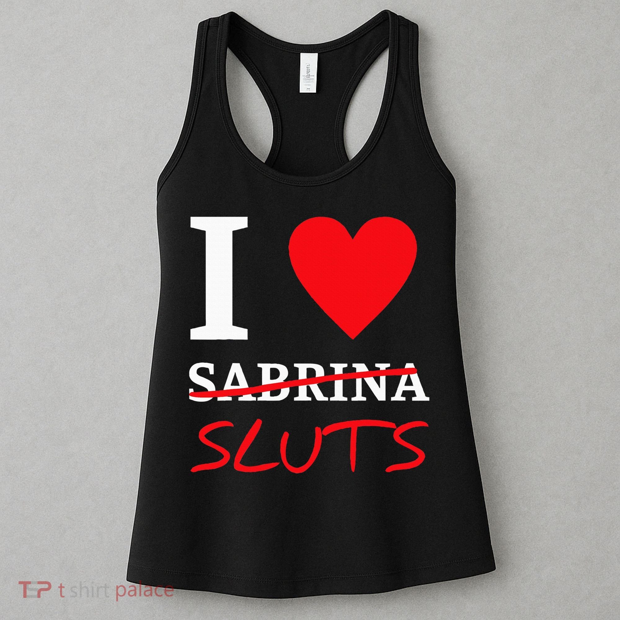 I Love Sabrina Sluts Apparel Women's Tank Top
