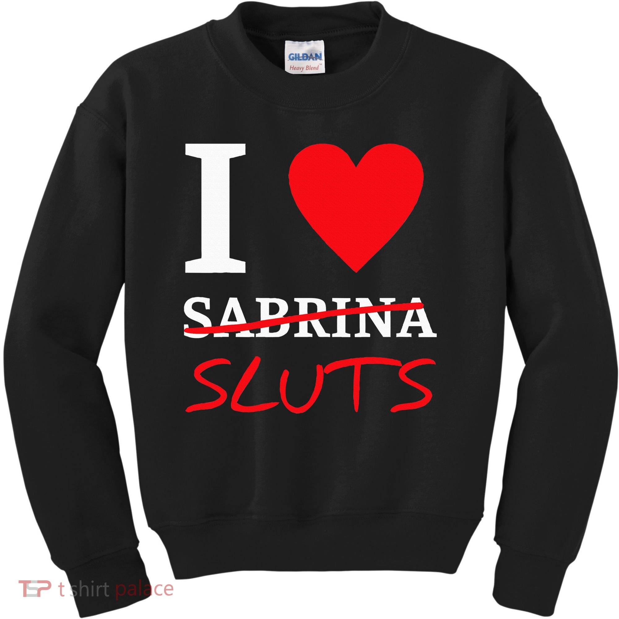 I Love Sabrina Sluts Apparel Kids Sweatshirt