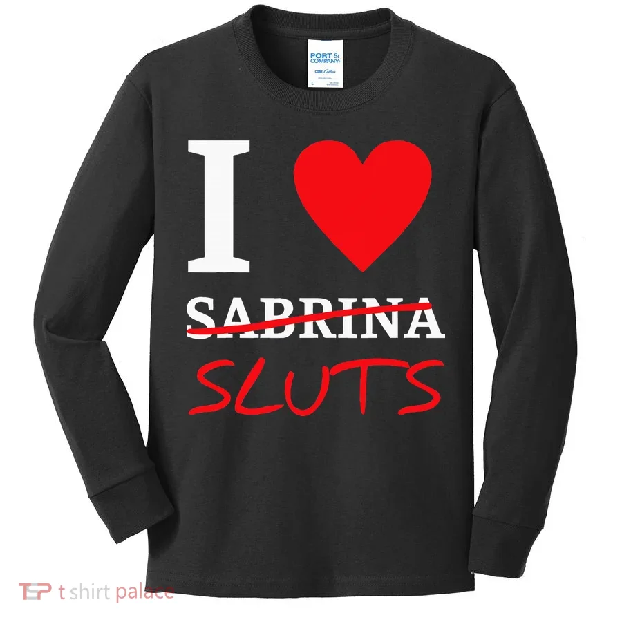 I Love Sabrina Sluts Apparel Kids Long Sleeve Shirt
