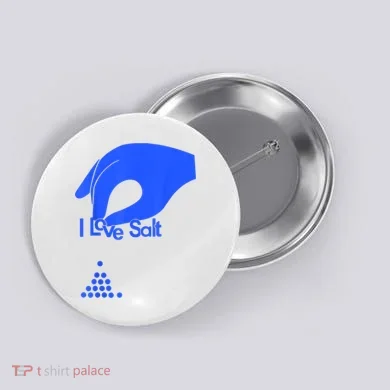 I Love Salt Tee Button