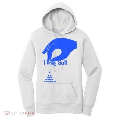 I Love Salt Tee Women's Hoodie