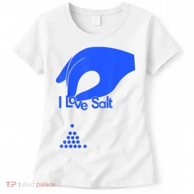 I Love Salt Tee Women's T-Shirt