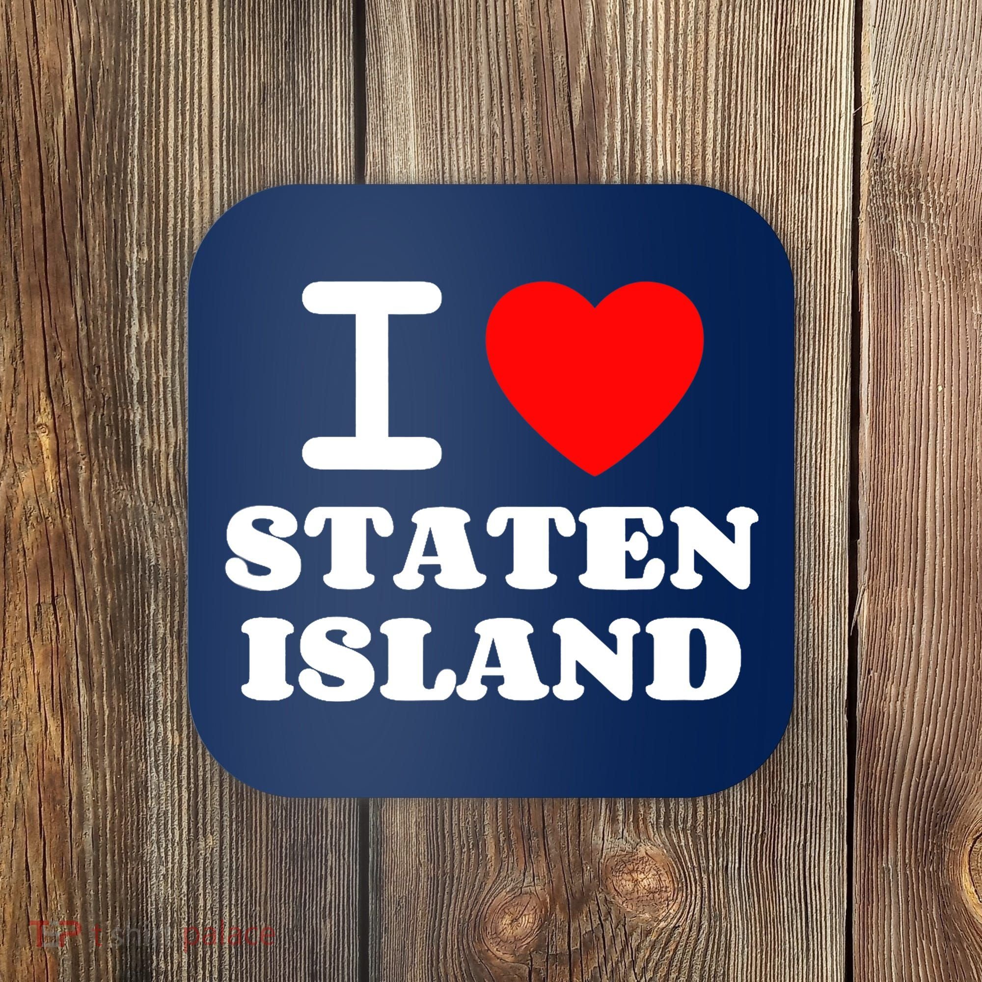 I Love Staten Island Coaster