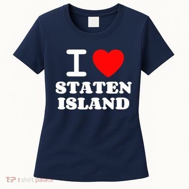 I Love Staten Island Women's T-Shirt