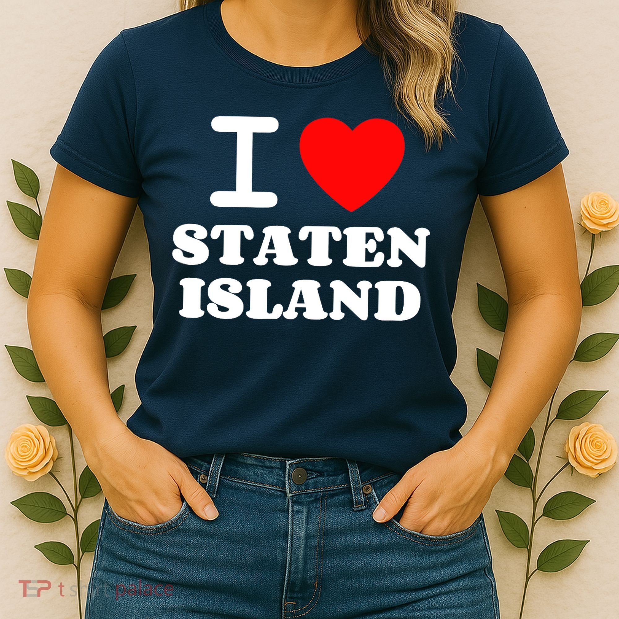 I Love Staten Island Women's T-Shirt