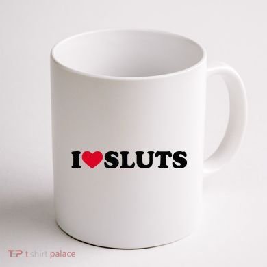 I Love Sluts I Heart Sluts Baby Coffee Mug back