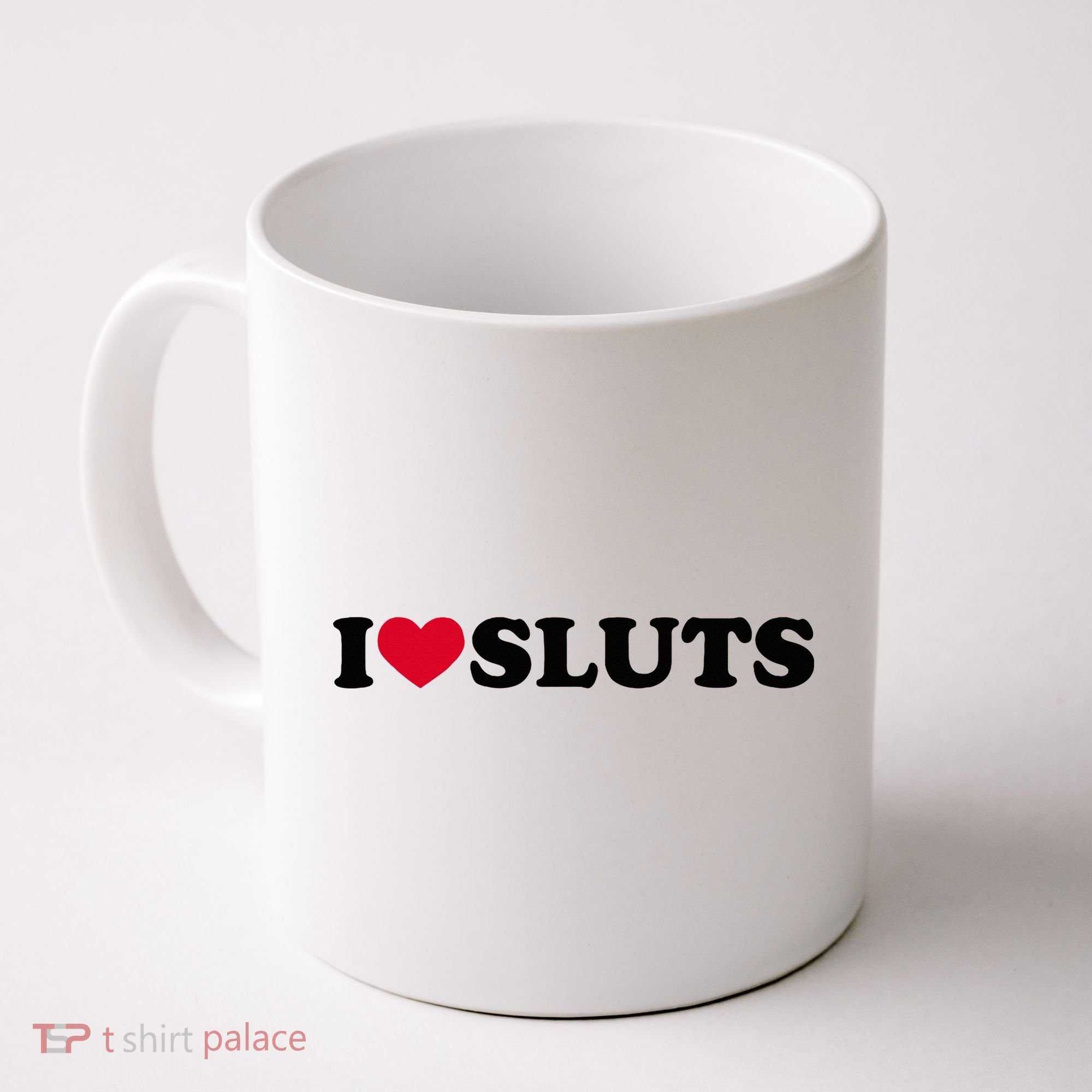 I Love Sluts I Heart Sluts Baby Coffee Mug