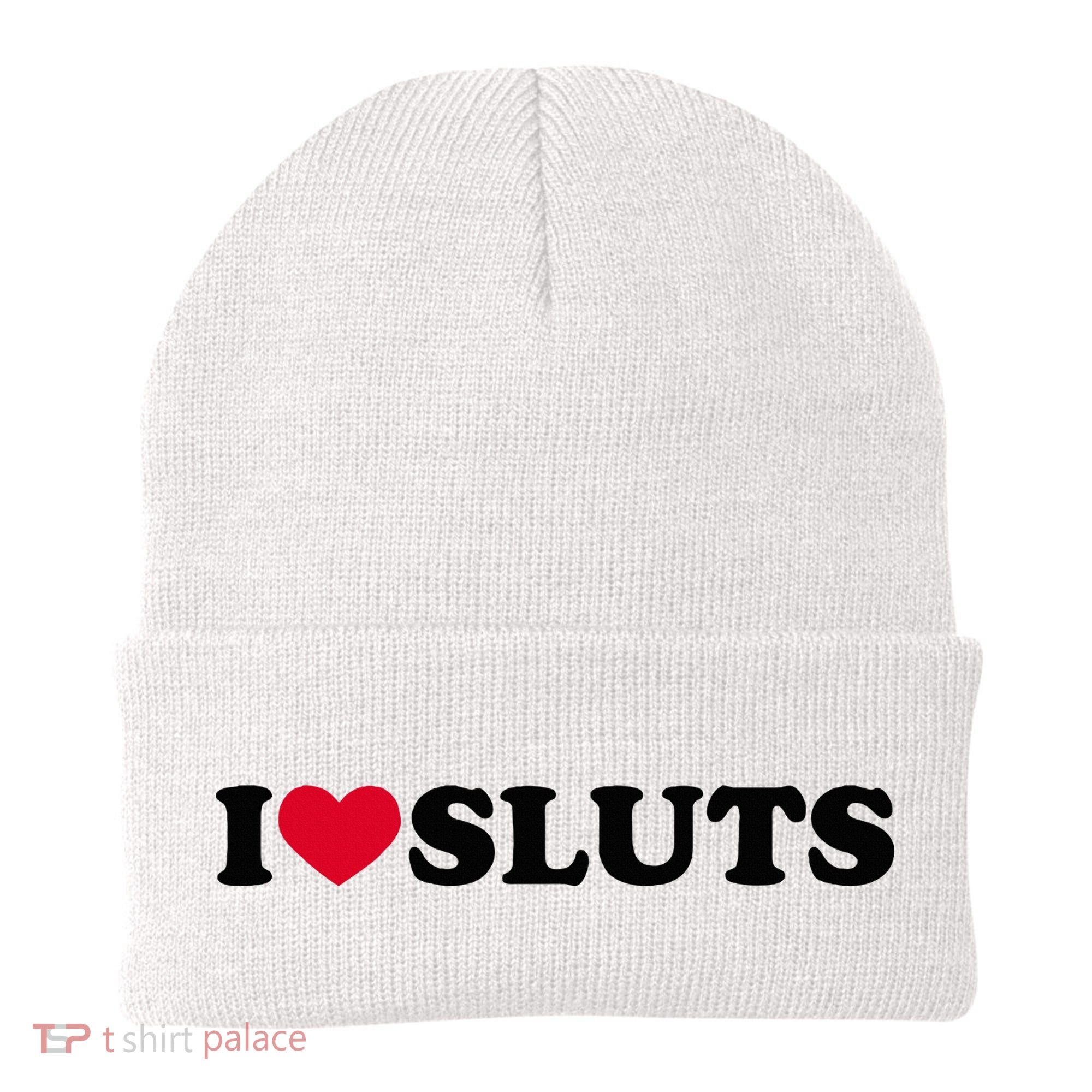 I Love Sluts I Heart Sluts Baby Beanie