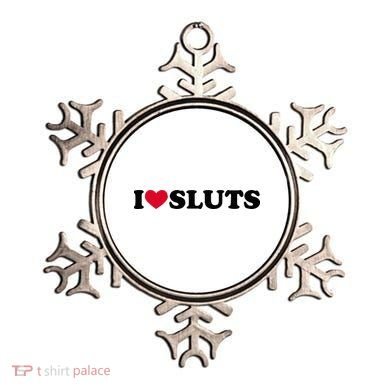 I Love Sluts I Heart Sluts Baby Ornament
