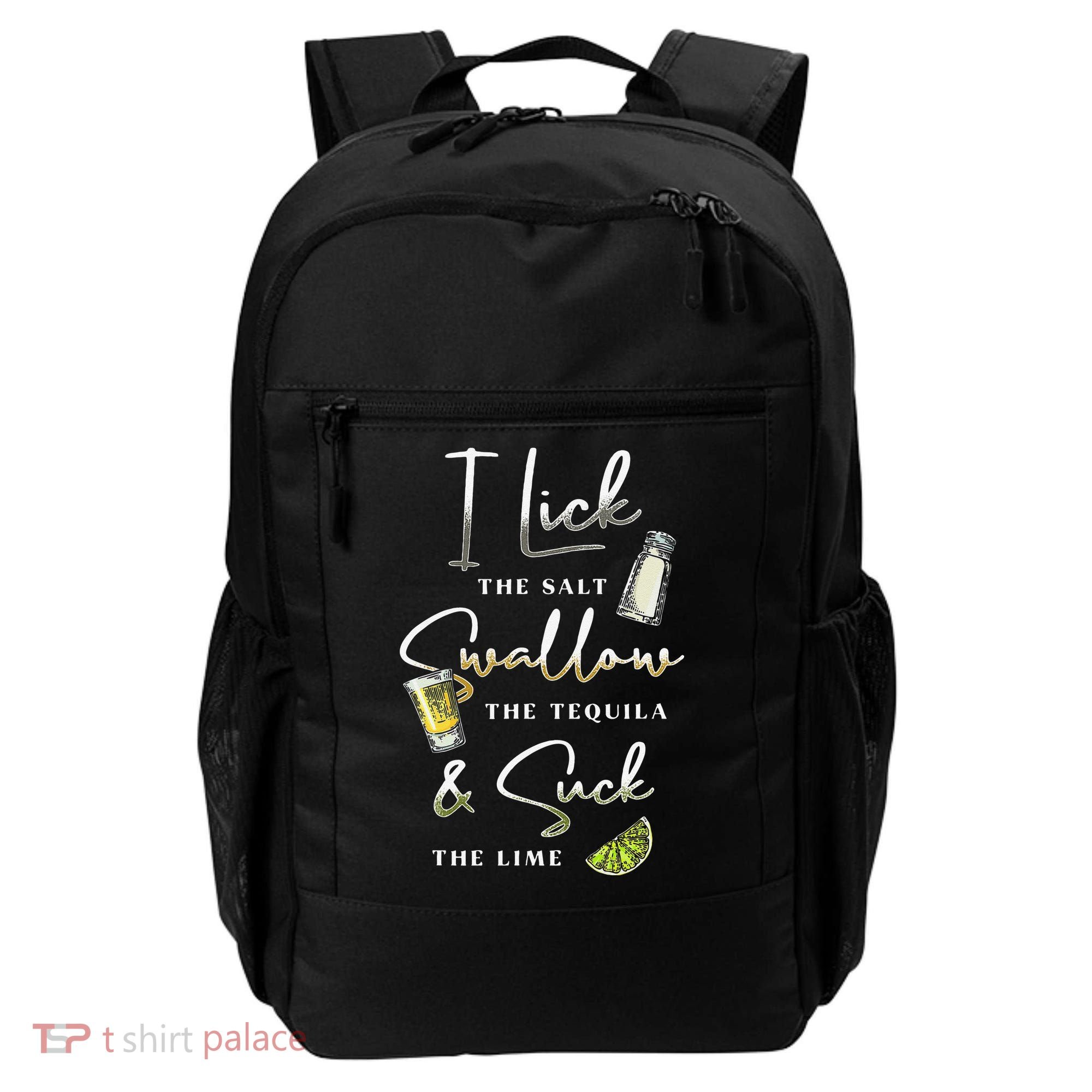I Lick Salt Swallow Tequila Suck Lime Cinco De Mayo Mexico Backpack
