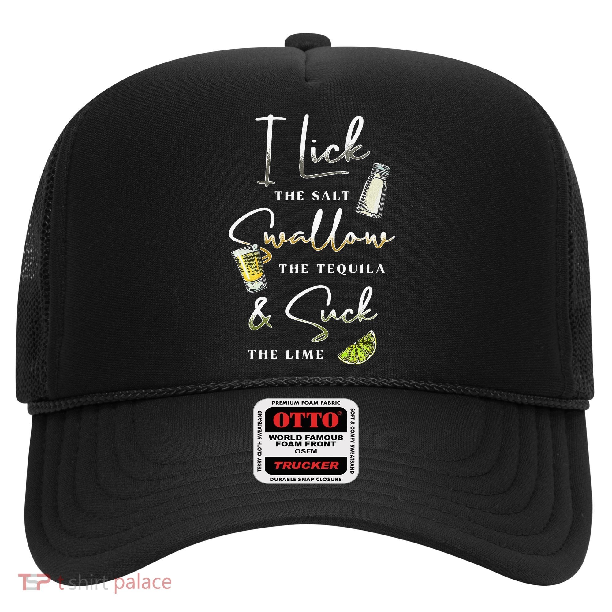I Lick Salt Swallow Tequila Suck Lime Cinco De Mayo Mexico Hat