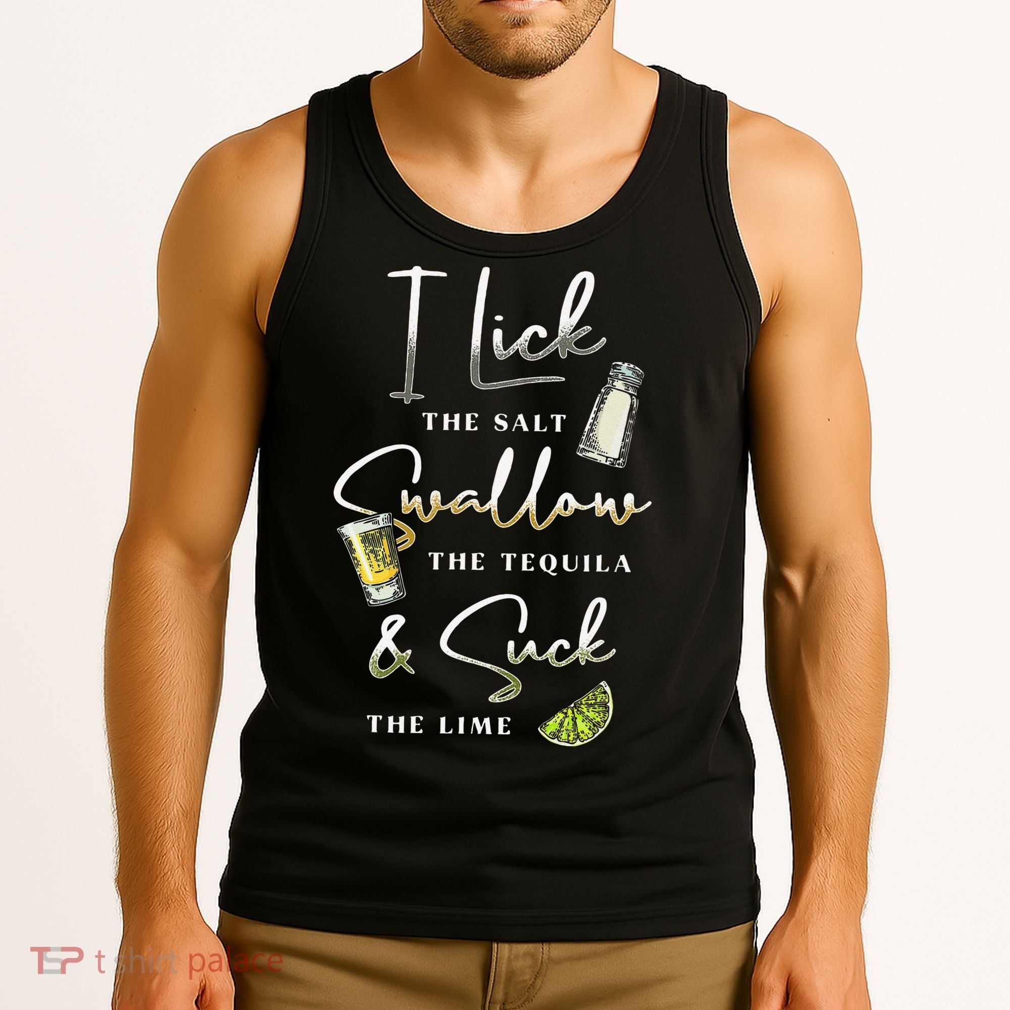 I Lick Salt Swallow Tequila Suck Lime Cinco De Mayo Mexico Tank Top