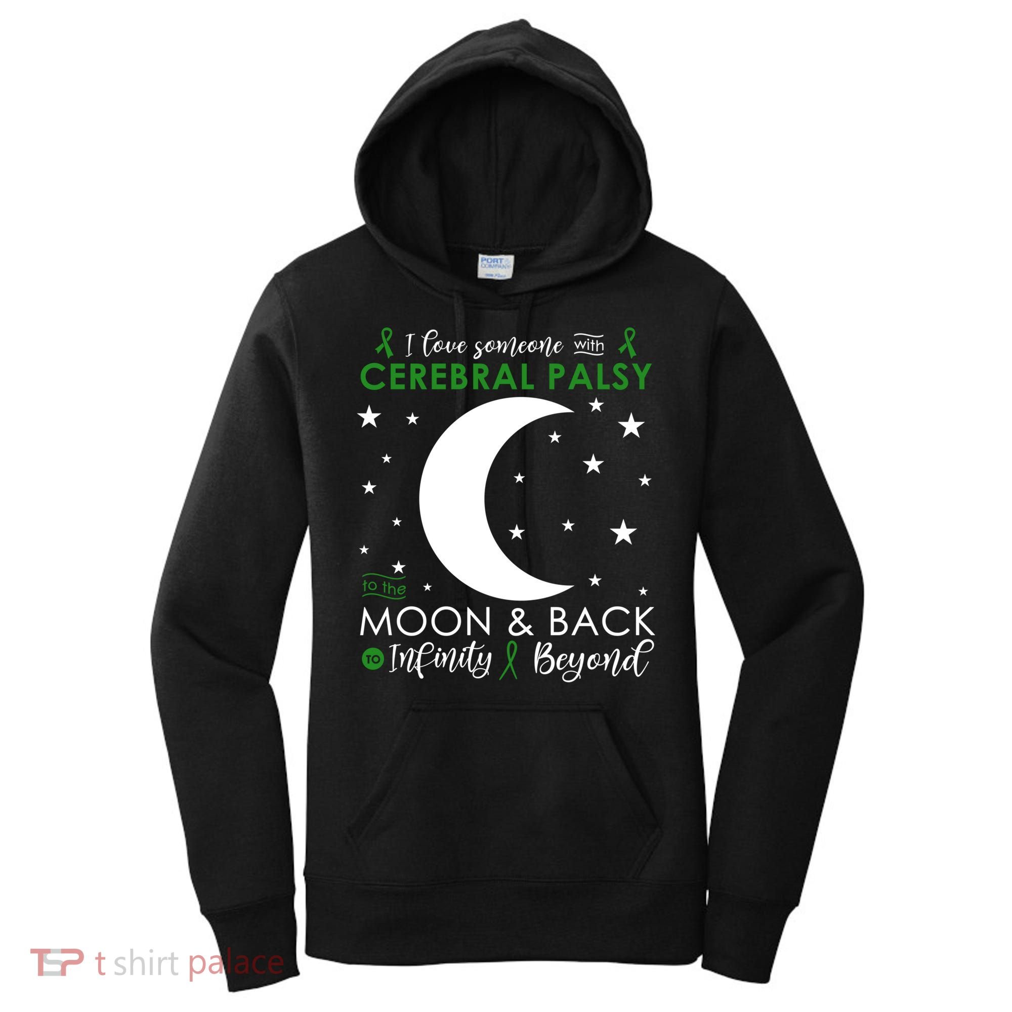 I Love Someone To The Moon And Back Cerebral Palsy Awareness Gift Women's Hoodie