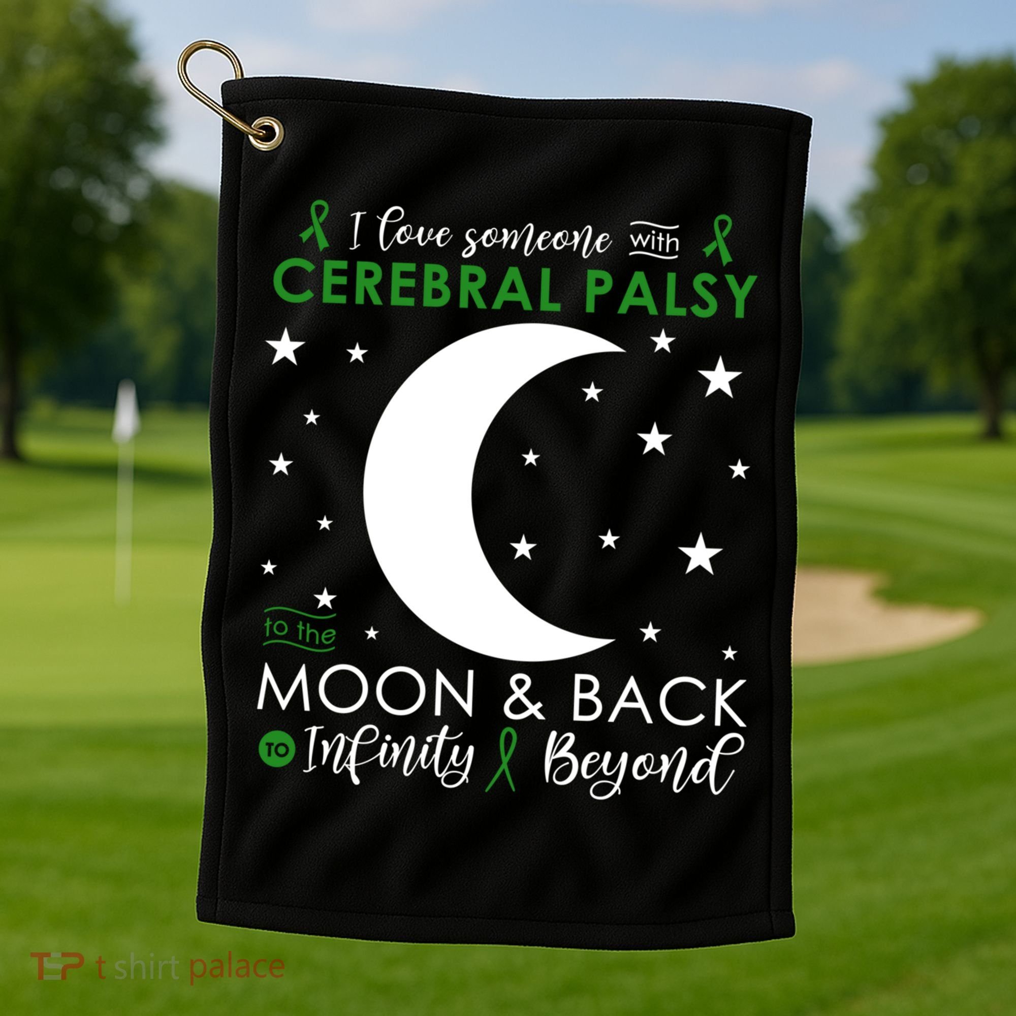 I Love Someone To The Moon And Back Cerebral Palsy Awareness Gift Golf Towel