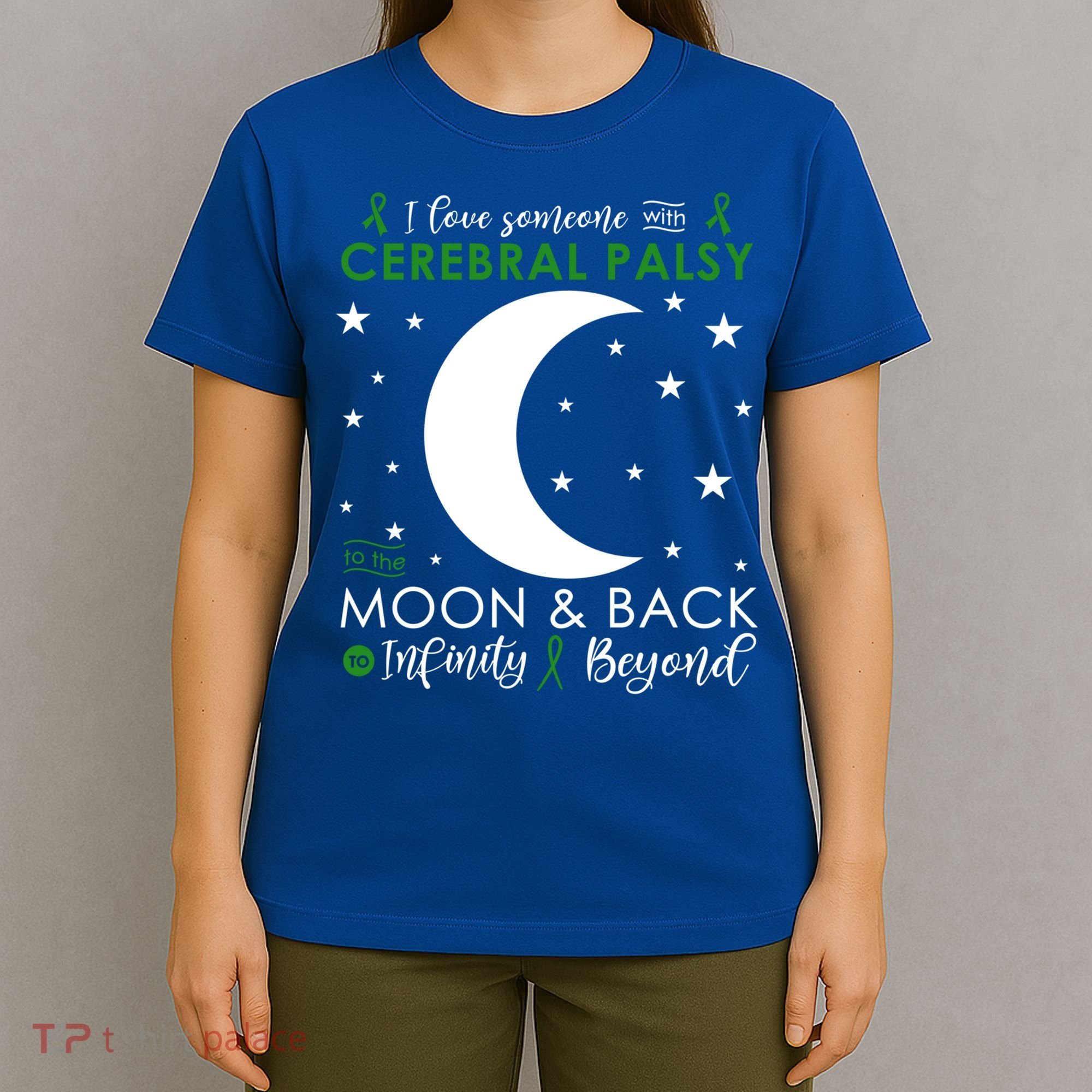 I Love Someone To The Moon And Back Cerebral Palsy Awareness Gift T-Shirt
