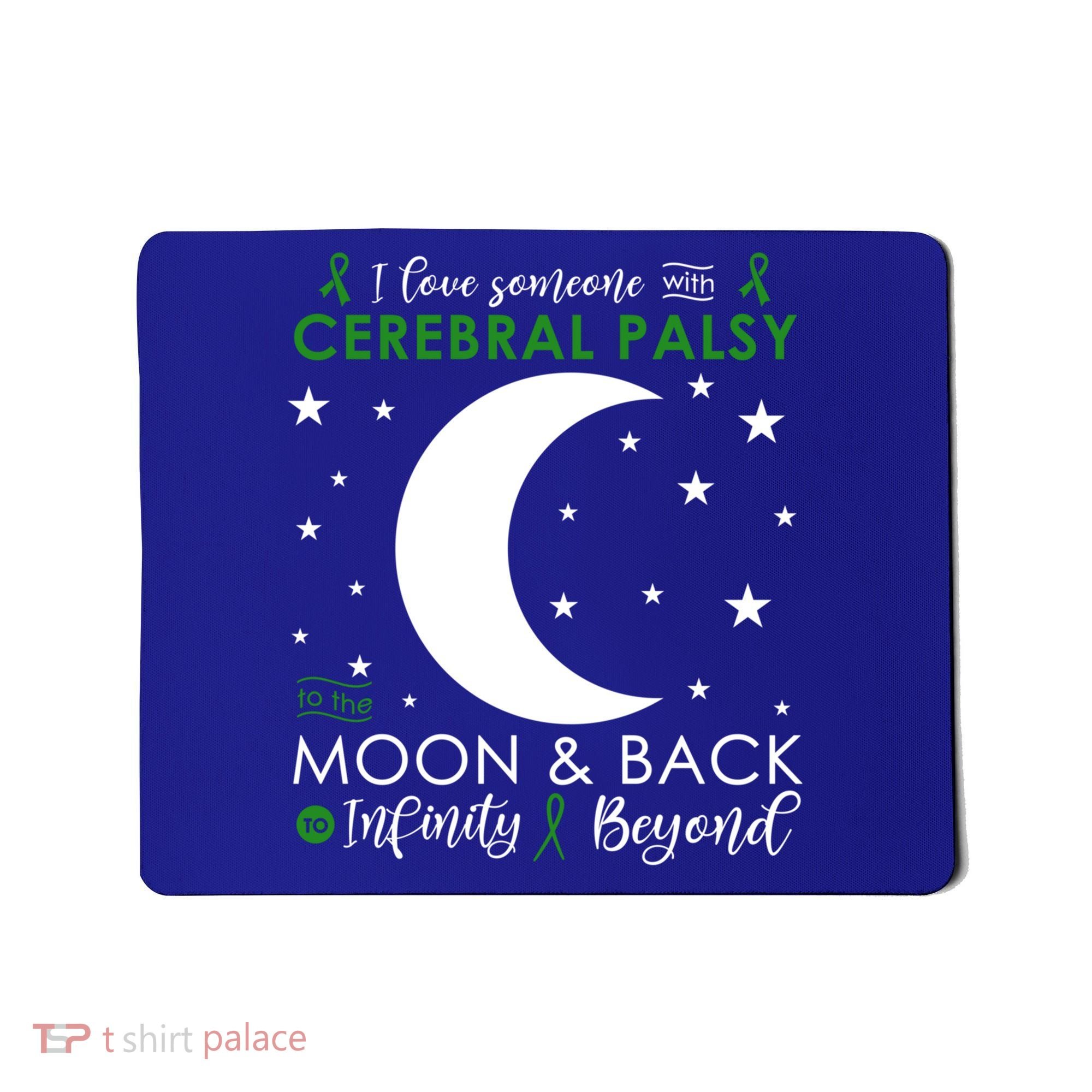 I Love Someone To The Moon And Back Cerebral Palsy Awareness Gift Mousepad