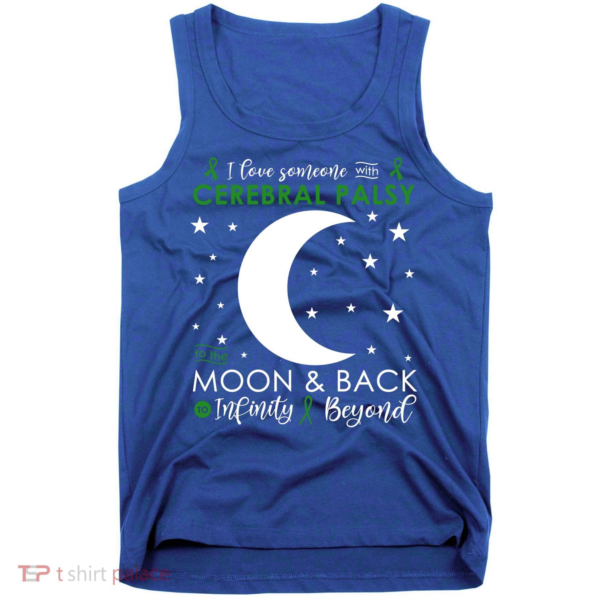 I Love Someone To The Moon And Back Cerebral Palsy Awareness Gift Tank Top